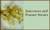 Interviews and Feature Stories